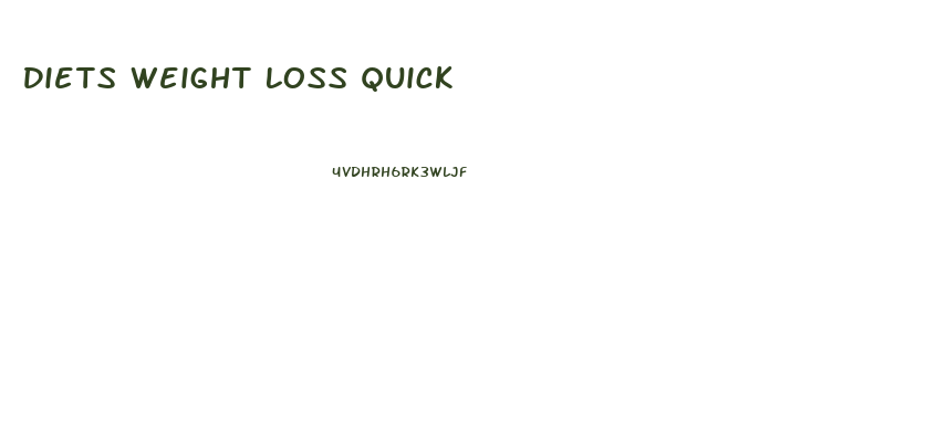 Diets Weight Loss Quick