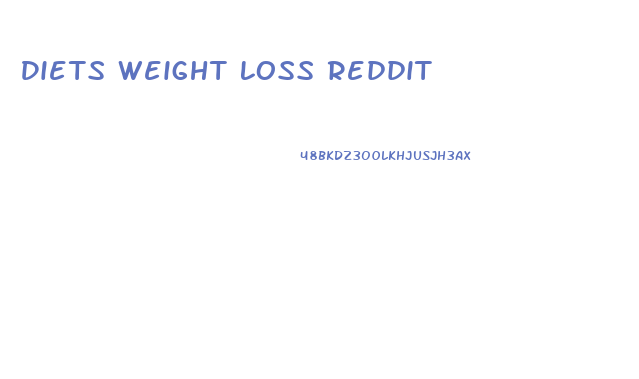 Diets Weight Loss Reddit