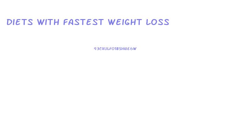 Diets With Fastest Weight Loss