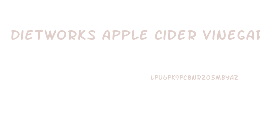 Dietworks Apple Cider Vinegar Pills For Weight Loss