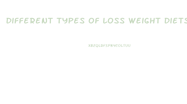 Different Types Of Loss Weight Diets