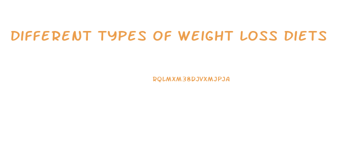 Different Types Of Weight Loss Diets