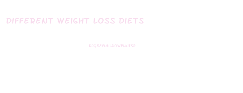 Different Weight Loss Diets