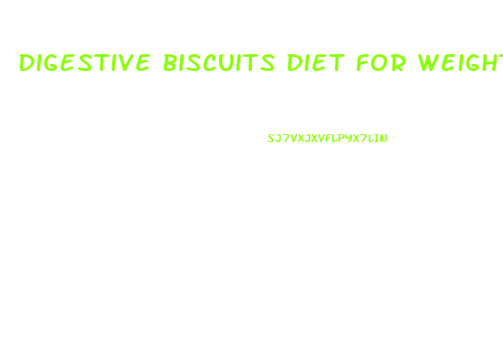 Digestive Biscuits Diet For Weight Loss