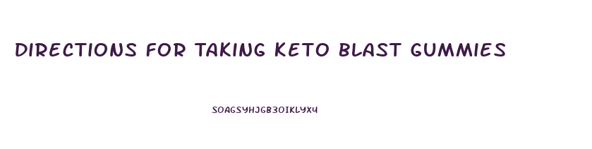 Directions For Taking Keto Blast Gummies