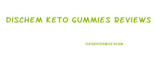 Dischem Keto Gummies Reviews