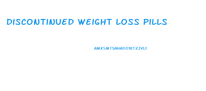 Discontinued Weight Loss Pills