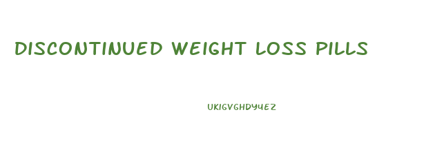 Discontinued Weight Loss Pills