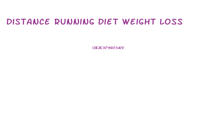 Distance Running Diet Weight Loss