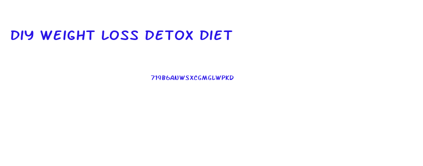 Diy Weight Loss Detox Diet