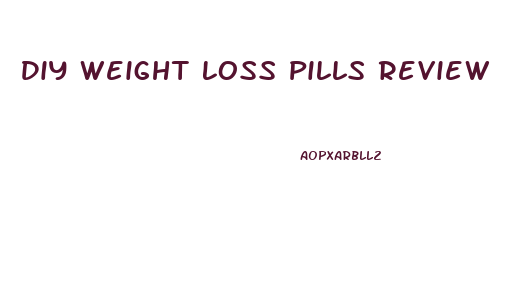 Diy Weight Loss Pills Review