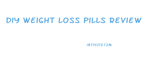 Diy Weight Loss Pills Review