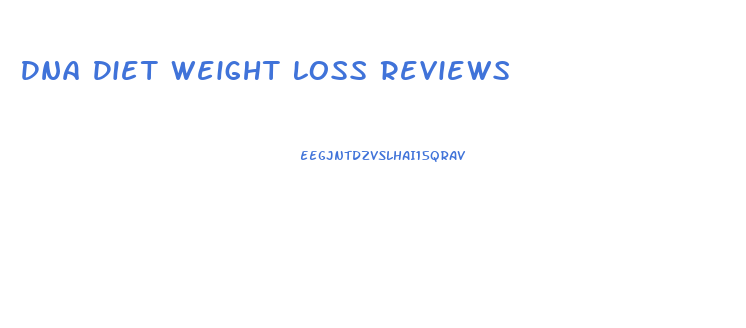 Dna Diet Weight Loss Reviews