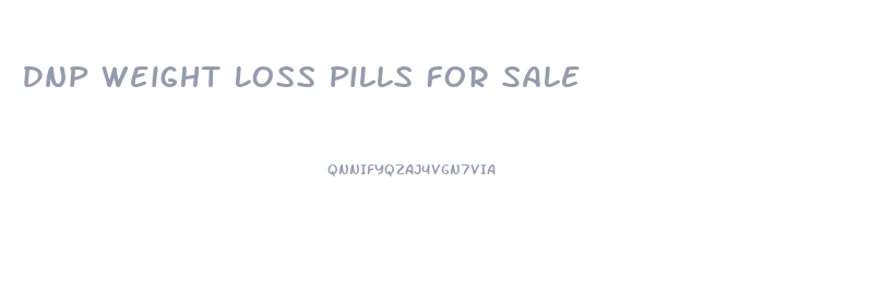 Dnp Weight Loss Pills For Sale