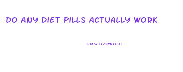 Do Any Diet Pills Actually Work