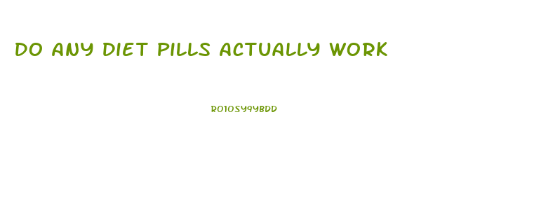 Do Any Diet Pills Actually Work