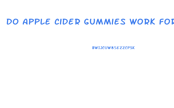 Do Apple Cider Gummies Work For Weight Loss