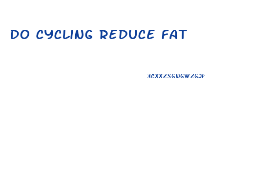 Do Cycling Reduce Fat