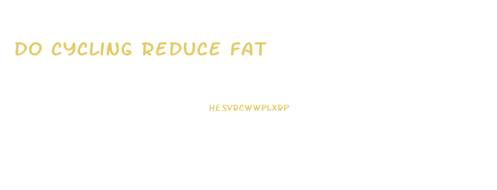 Do Cycling Reduce Fat