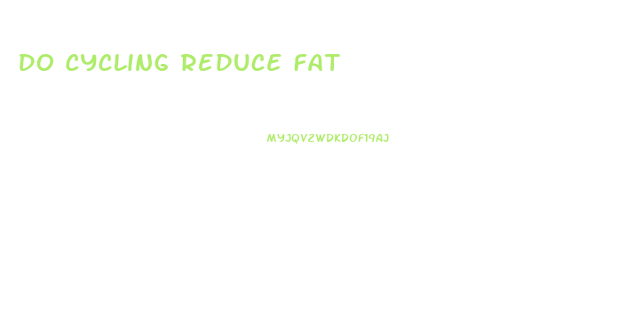 Do Cycling Reduce Fat