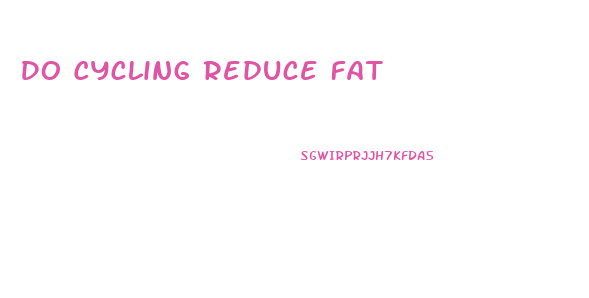 Do Cycling Reduce Fat