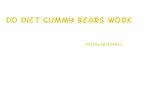 Do Diet Gummy Bears Work