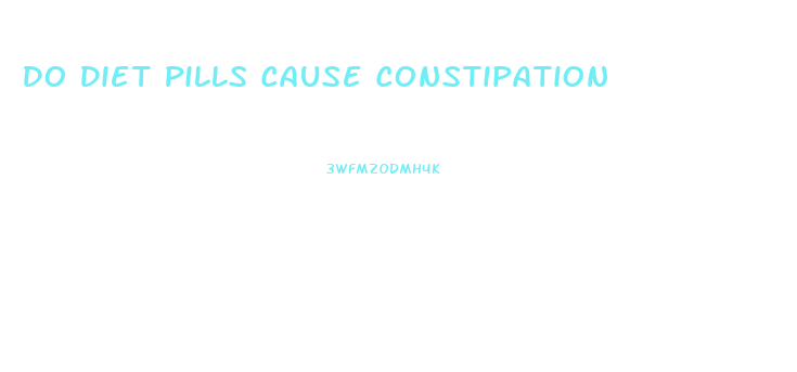 Do Diet Pills Cause Constipation