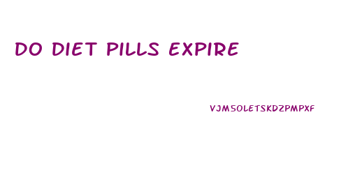 Do Diet Pills Expire