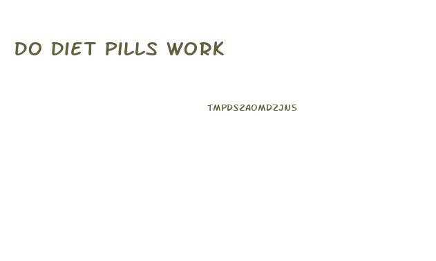 Do Diet Pills Work