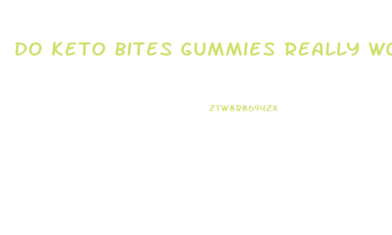 Do Keto Bites Gummies Really Work