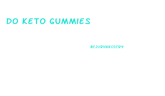 Do Keto Gummies