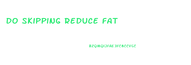 Do Skipping Reduce Fat