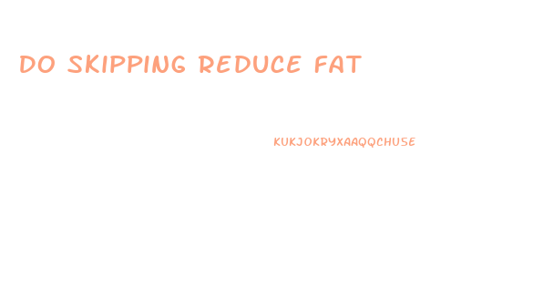 Do Skipping Reduce Fat