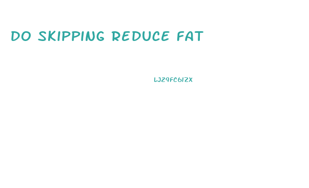 Do Skipping Reduce Fat