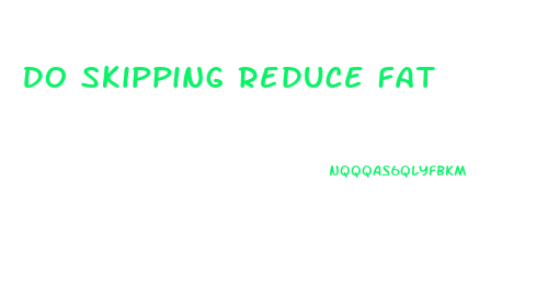 Do Skipping Reduce Fat