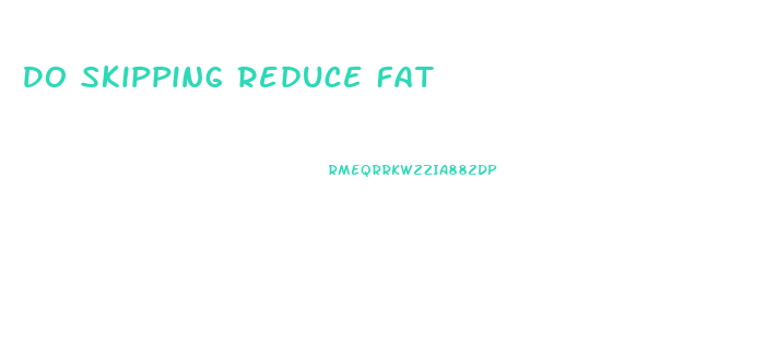 Do Skipping Reduce Fat