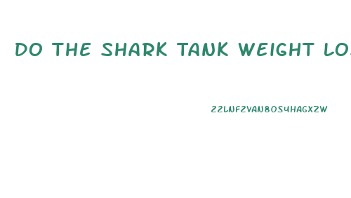 Do The Shark Tank Weight Loss Gummies Work