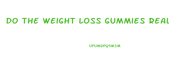 Do The Weight Loss Gummies Really Work