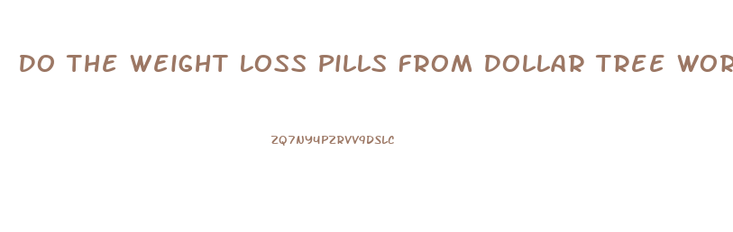 Do The Weight Loss Pills From Dollar Tree Work