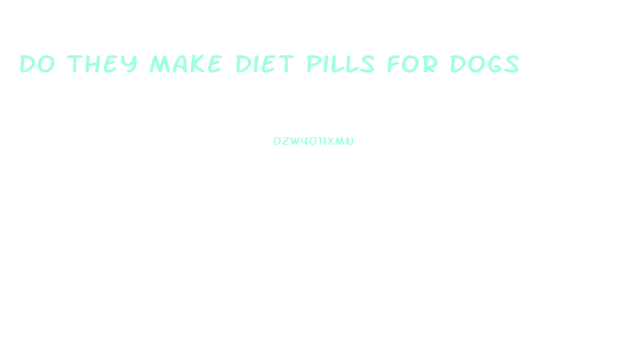 Do They Make Diet Pills For Dogs