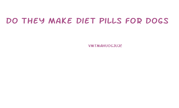 Do They Make Diet Pills For Dogs