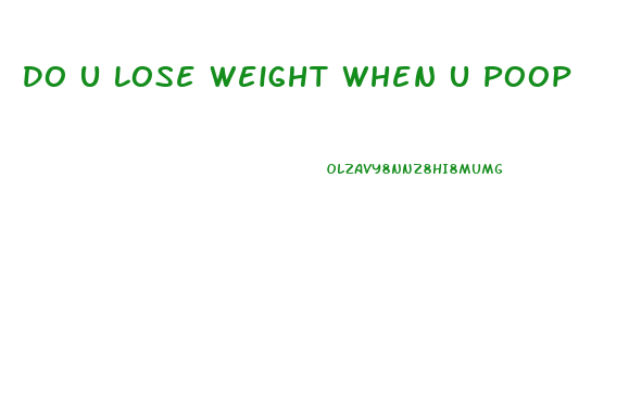 Do U Lose Weight When U Poop