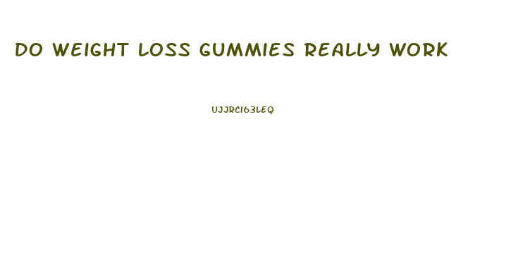 Do Weight Loss Gummies Really Work