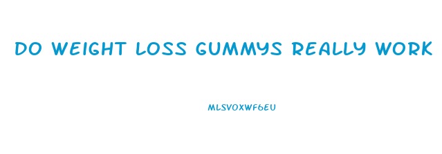 Do Weight Loss Gummys Really Work