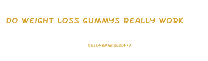 Do Weight Loss Gummys Really Work