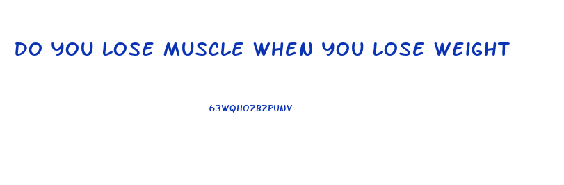 Do You Lose Muscle When You Lose Weight