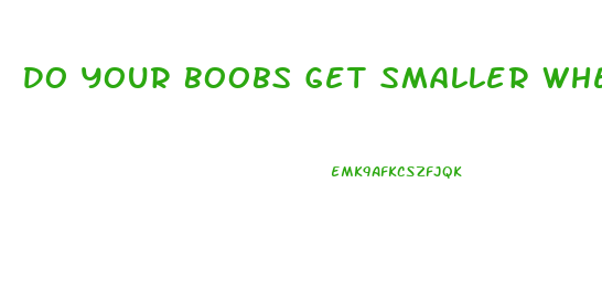 Do Your Boobs Get Smaller When You Lose Weight