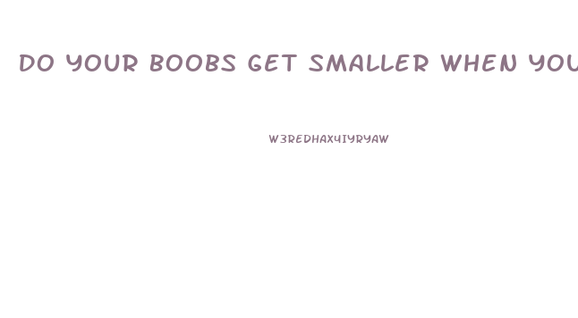 Do Your Boobs Get Smaller When You Lose Weight