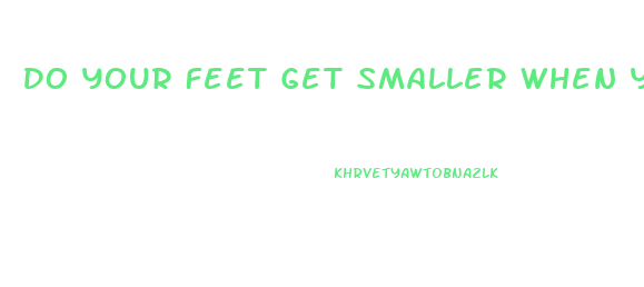 Do Your Feet Get Smaller When You Lose Weight